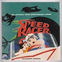 Speed Racer The Official 30th Anniversary Guide