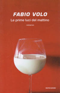 Le Prime Luci del Mattino by Fabio Volo - 2011