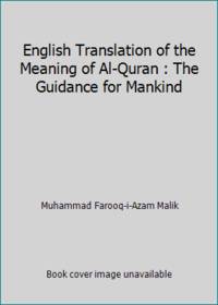 English Translation of the Meaning of Al-Quran : The Guidance for Mankind by Muhammad Farooq-i-Azam Malik - 1997