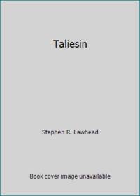 Taliesin by Stephen Lawhead - 1987