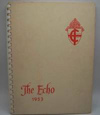 image of The Echo 1953: Yearbook of Cathedral High School, Omaha, Nebraska