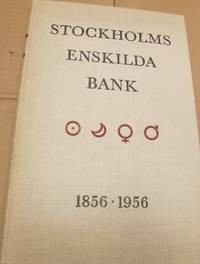 Stockholms Enskilda Bank 1856-1956.