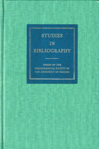 Studies in Bibliography: Papers of the Bibliographical Society of the University of Virginia Volume Thirty Eight