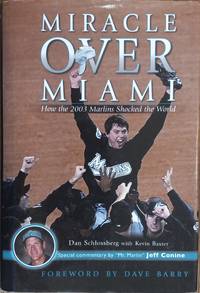 Miracle Over Miami: How the 2003 Marlins Shocked the World