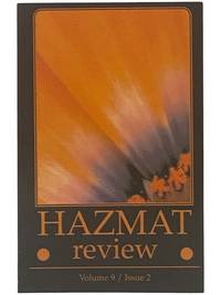 HazMat Review, Volume 9, Issue 2, Fall, 2007 [Haz Mat]