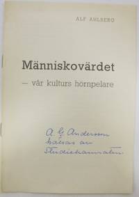 Människovärdet - vår kulturs hörnpelare.