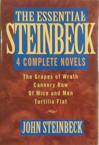 The Essential Steinbeck: The Grapes of Wrath / Cannery Row / Of Mice and Men / Tortilla Flat