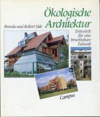 Ãkologische Architektur. by Vale, Brenda; Vale, Robert - 1991 3-593-34522-6