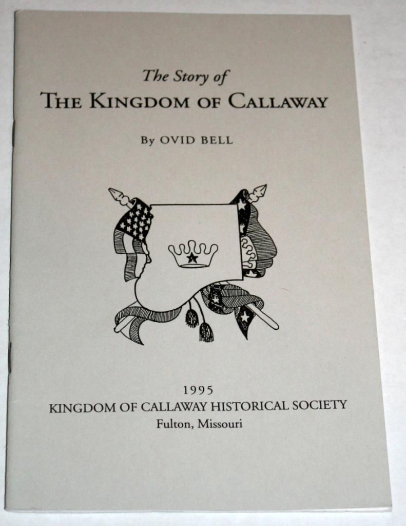 THE STORY OF THE KINGDOM OF CALLAWAY by Bell, Ovid 19520101