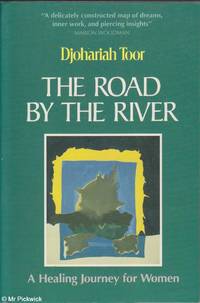 The Road by the River: A Healing Journey for Women