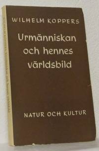 Urmänniskan och hennes världsbild. Förord av Stig…
