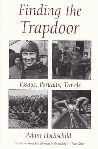 Finding the Trap Door: Essays Portraits Travels