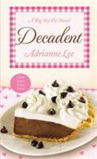 Decadent : Big Sky Pie #4