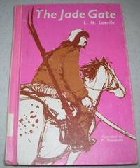 The Jade Gate by L.N. Lavolle - 1967