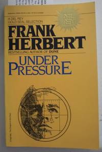 UNDER PRESSURE (1981; 1st TPB Edition; Formerly Titled: Dragon in the Sea) Author's First Novel