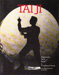 Tai Ji: Beginner's Tai Ji Book