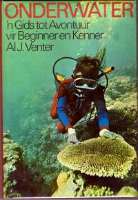image of ONDERWATER : 'n Gids Tot Avontuur Vir Beginner En Kenner