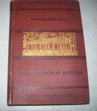 Preparatory Greek Course in English (The After-School Series) by William Cleaver Wilkinson - 1884