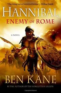 Hannibal: Enemy Of Rome by Ben Kane - 2014