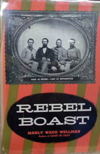 image of Rebel Boast: First at Bethel, Last at Appomattox
