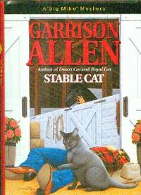 Stable Cat by Garrison Allen - First Edition, First Printing - 1996 - from Gilt Edge Books (SKU: B1708)