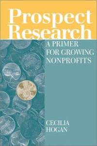 Prospect Research : A Primer for Growing Nonprofits