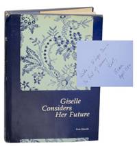 Giselle Considers Her Future (Signed First Edition)