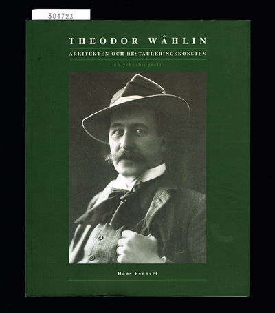 Theodor Wåhlin. Arkitekten och…