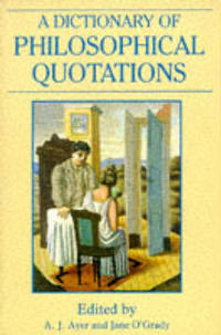 cover of A Dictionary of Philosophical Quotations