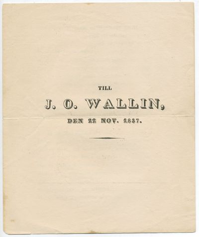 Till J. O. Wallin, den 22 nov. 1837.