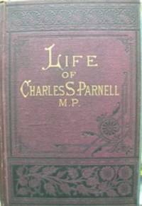 cover of The Life of Charles Stewart Parnell, with an Account of His Ancestry