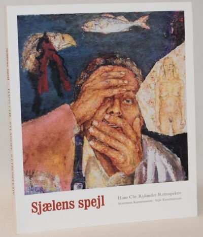 Sjælens spejl - Hans Chr. Rylander retrospektiv.