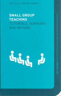 Small Group Teaching: Tutorials, Seminars and Beyond