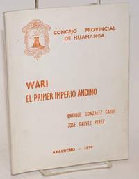 Wari, el primer imperio andino by GonzÃ¡lez CarrÃ©, Enrique; JosÃ© MarÃ­a GÃ¡lvez PÃ©rez - 1976