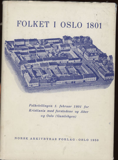 Folket i Oslo 1801. Folketellingen 1. februar…