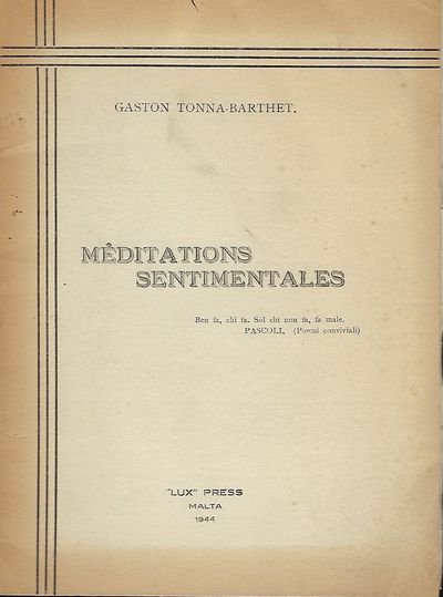 Malta: Lux Press, 1944. First Edition. Signed presentation from Tonna-Barthet on the title page. The...