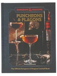 Puncheons and Flagons: The Official Dungeons & Dragons Cocktail Book