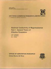 Electrical Conductivity of Magnetoplasmas, Part 1: General Theory of Effective Parameters.