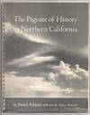 The Pageant of History in Northern California