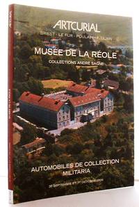 image of MUSEE DE LA REOLE. COLLECTIONS ANDRE SAGNE. AUTOMOBILES DE COLLECTION. MILITARIA. [