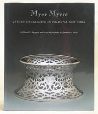 Myer Myers: Jewish Silversmith in Colonial New York