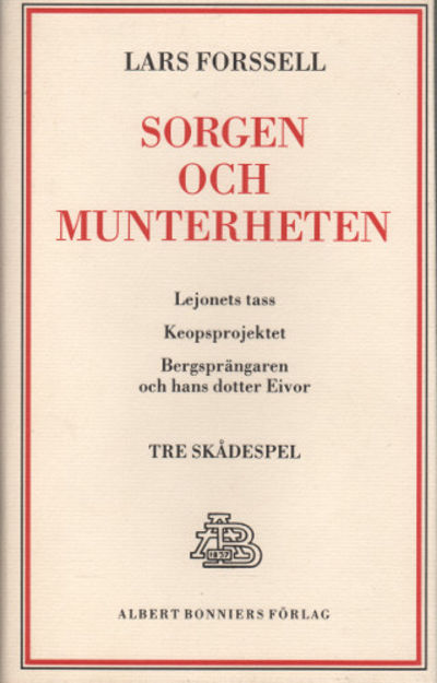 SORGEN OCH MUNTERHETEN. Lejonets tass /…