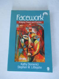 Facework: Bridging Theory and Practice
