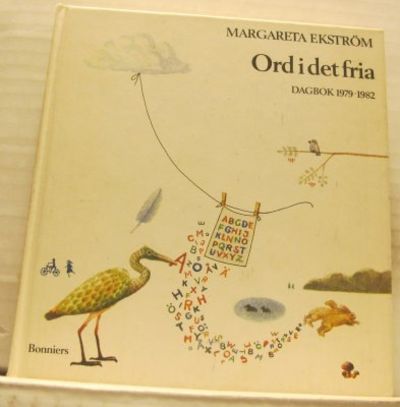 Ord i det fria. Dagbok 1979-1982.