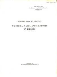 Tristicha, Najas, and Sirodotia in Liberia.