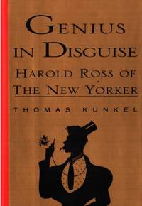 Genius in Disguise. Harold Ross of The New Yorker.