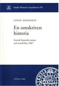 En omskriven historia. Svensk historisk roman och…