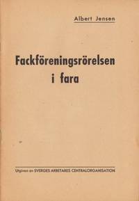 Fackföreningsrörelsen i fara.