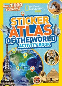 National Geographic Kids World Atlas Sticker Activity Book: Over 200 Stickers and 8 Large Maps!