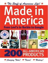 Made in America: From Levi's to Barbie to Google